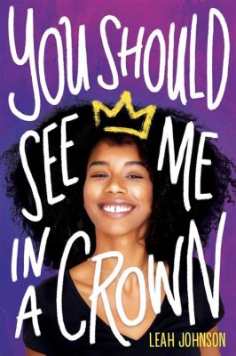  You Should See Me in a Crown – A Sparkling Romp Through Ambition and Self-Discovery